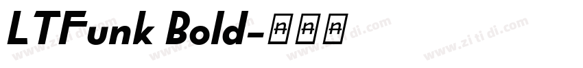 LTFunk Bold字体转换